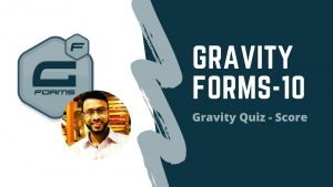 gravity form(Gravity Quiz - Score - instant answer - pass/fail - percent calculation)