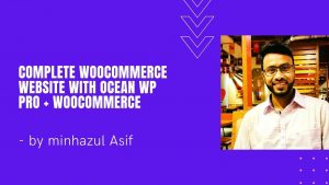A Complete WOOCOMMERCE WEBSITE With Ocean WP Pro + WooCommerce