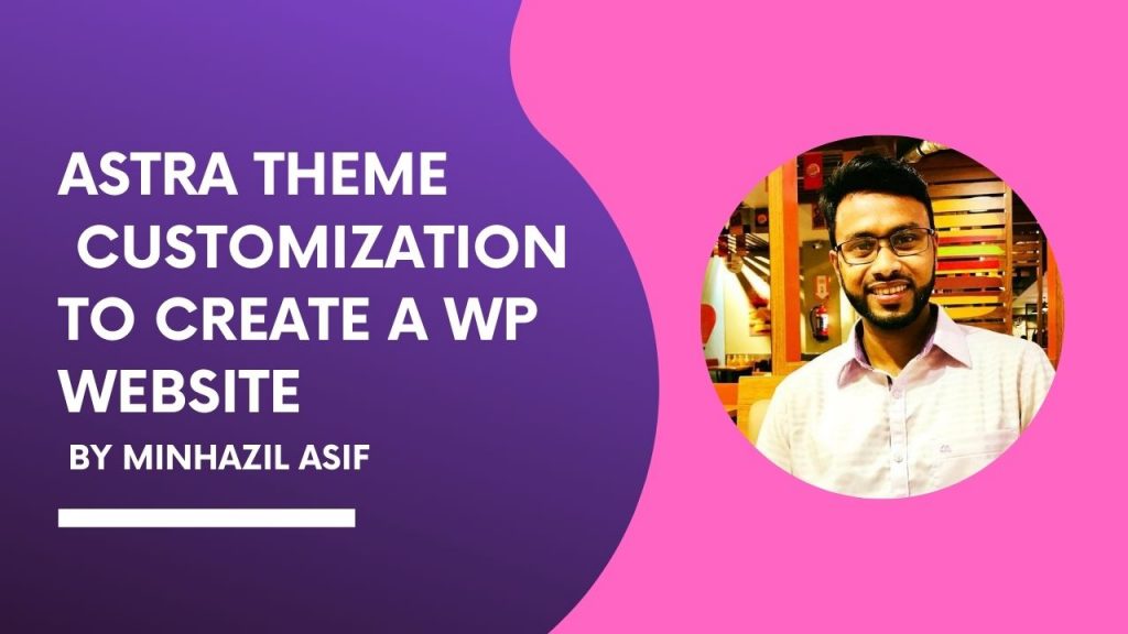 ASTRA THEME customization to create a WP website