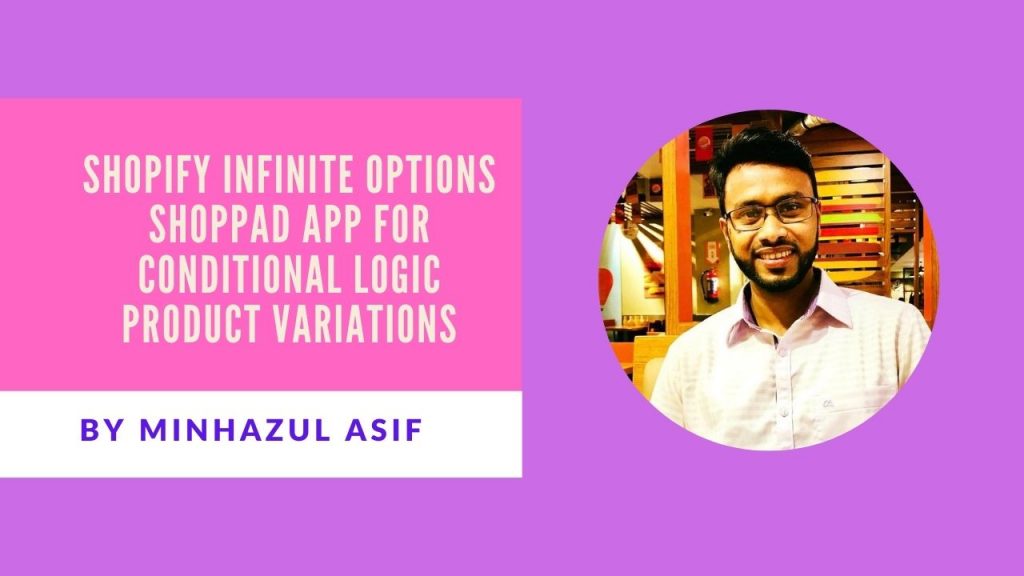 SHOPIFY Infinite options shoppad app for conditional logic product