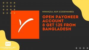 Open payoneer account with verification & get $25 from Bangladesh