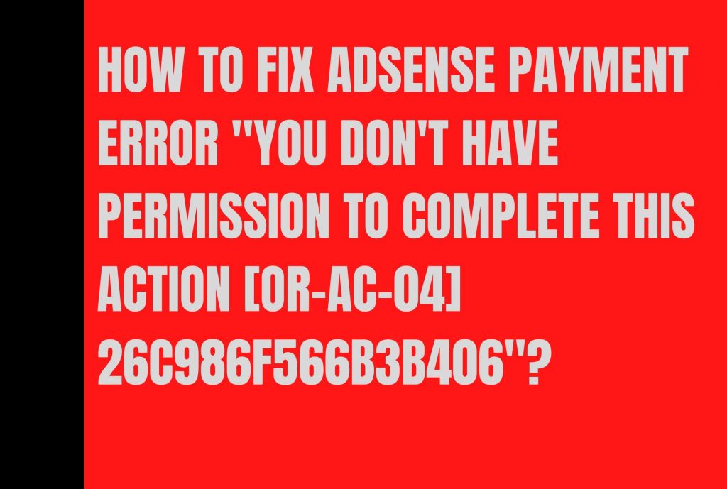How to Fix AdSense Payment Error