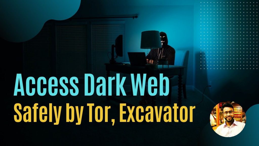 How to access dark web safely By Tor